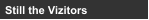 Still the Vizitors